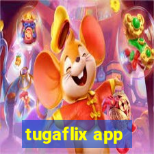 tugaflix app